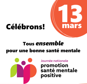 Célébrons ensemble ! Journée nationale de promotion de la santé mentale  positive 